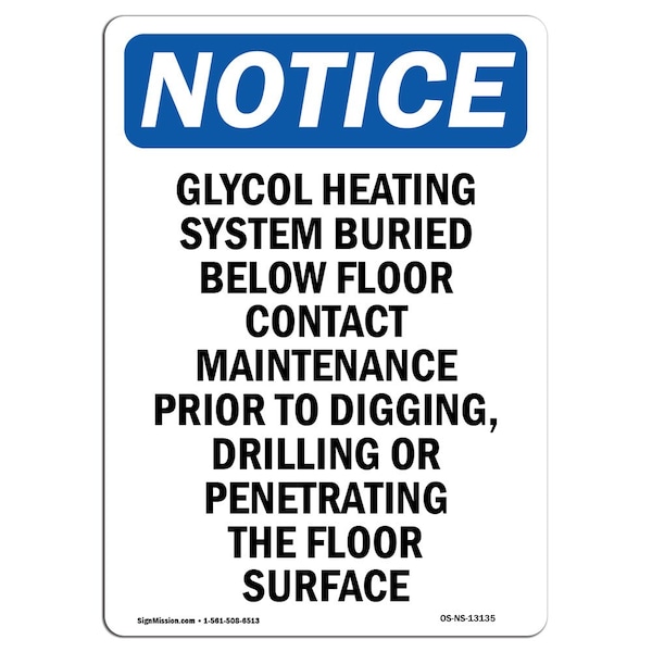 Safety Sign, OSHA Notice, 5" Height, Glycol Heating System Buried Below Sign, Portrait, 10PK